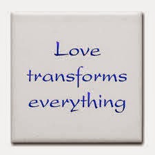 Love Transforms Everything